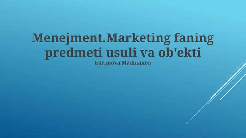 Menejment.Marketing faning predmeti usuli va ob'ekti 1