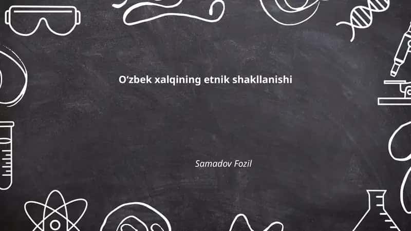 Oʻzbek xalqining etnik shakllanishi 1