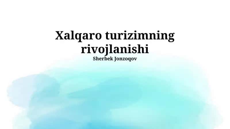 Xalqaro turizimning rivojlanishi 1