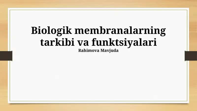 Biologik membranalarning tarkibi va funktsiyalari 1