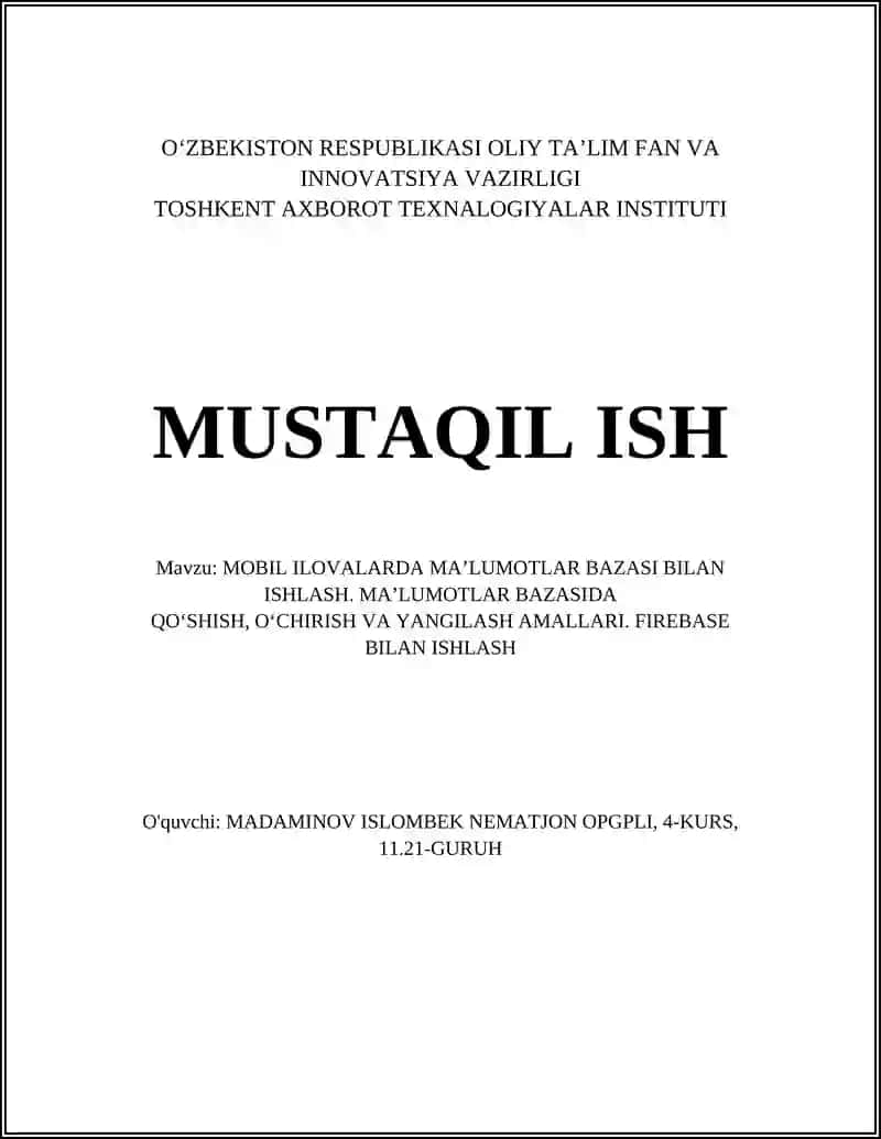 MOBIL ILOVALARDA MA’LUMOTLAR BAZASI BILAN ISHLASH.