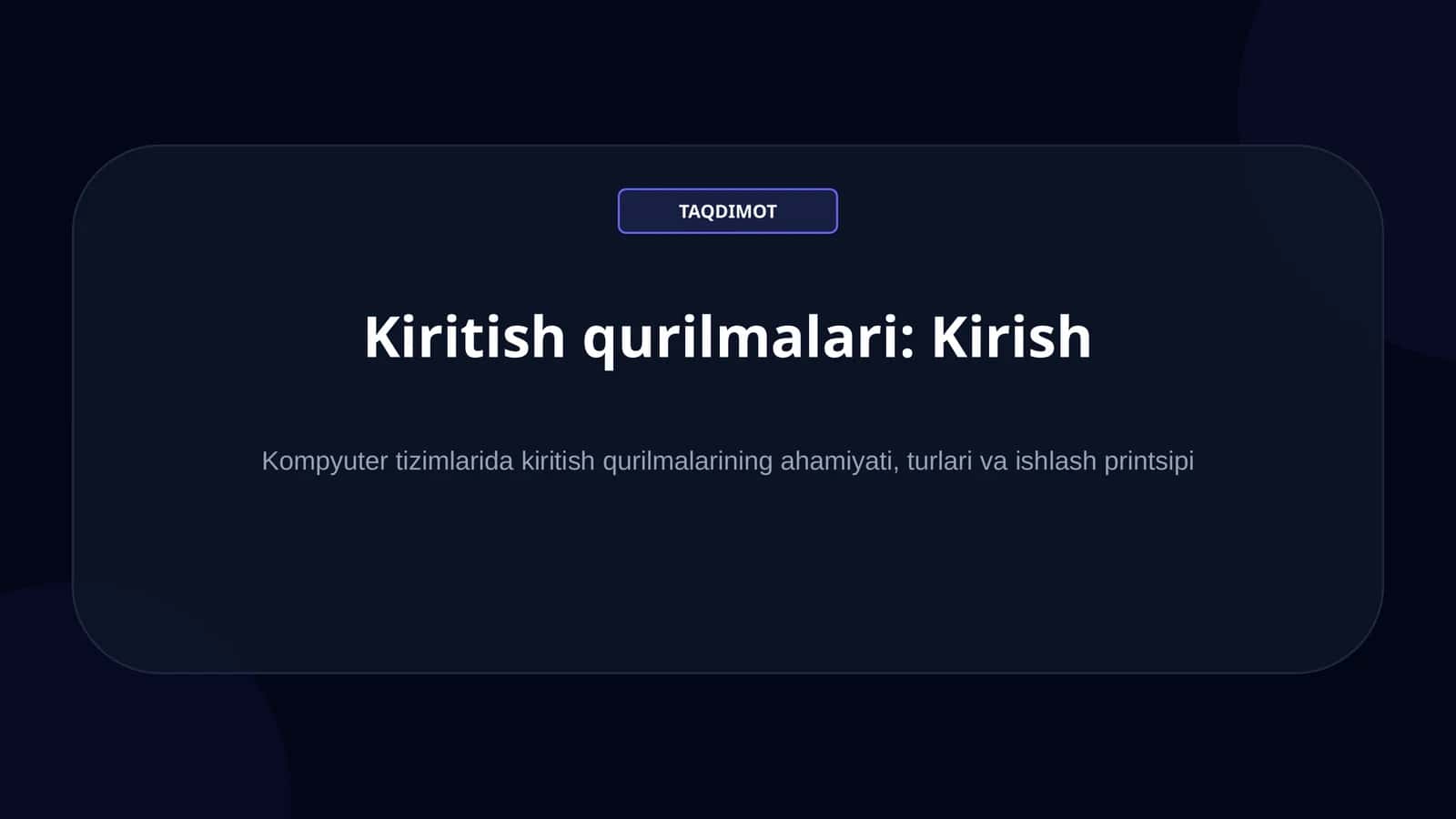 Kiritish qurilmalari: Kirish 1