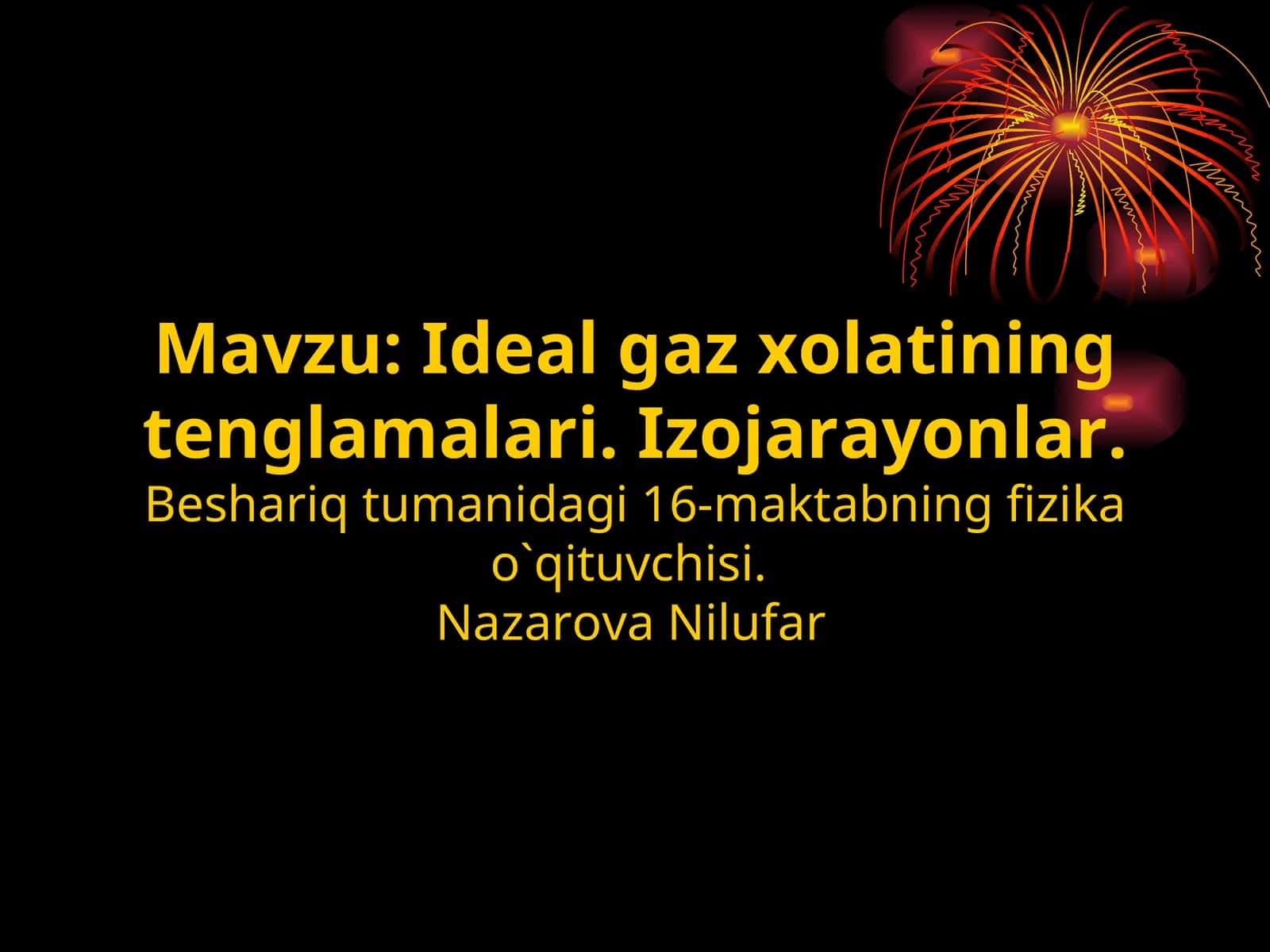 Ideal gaz xolatining tenglamalari. Izojarayonlar 1