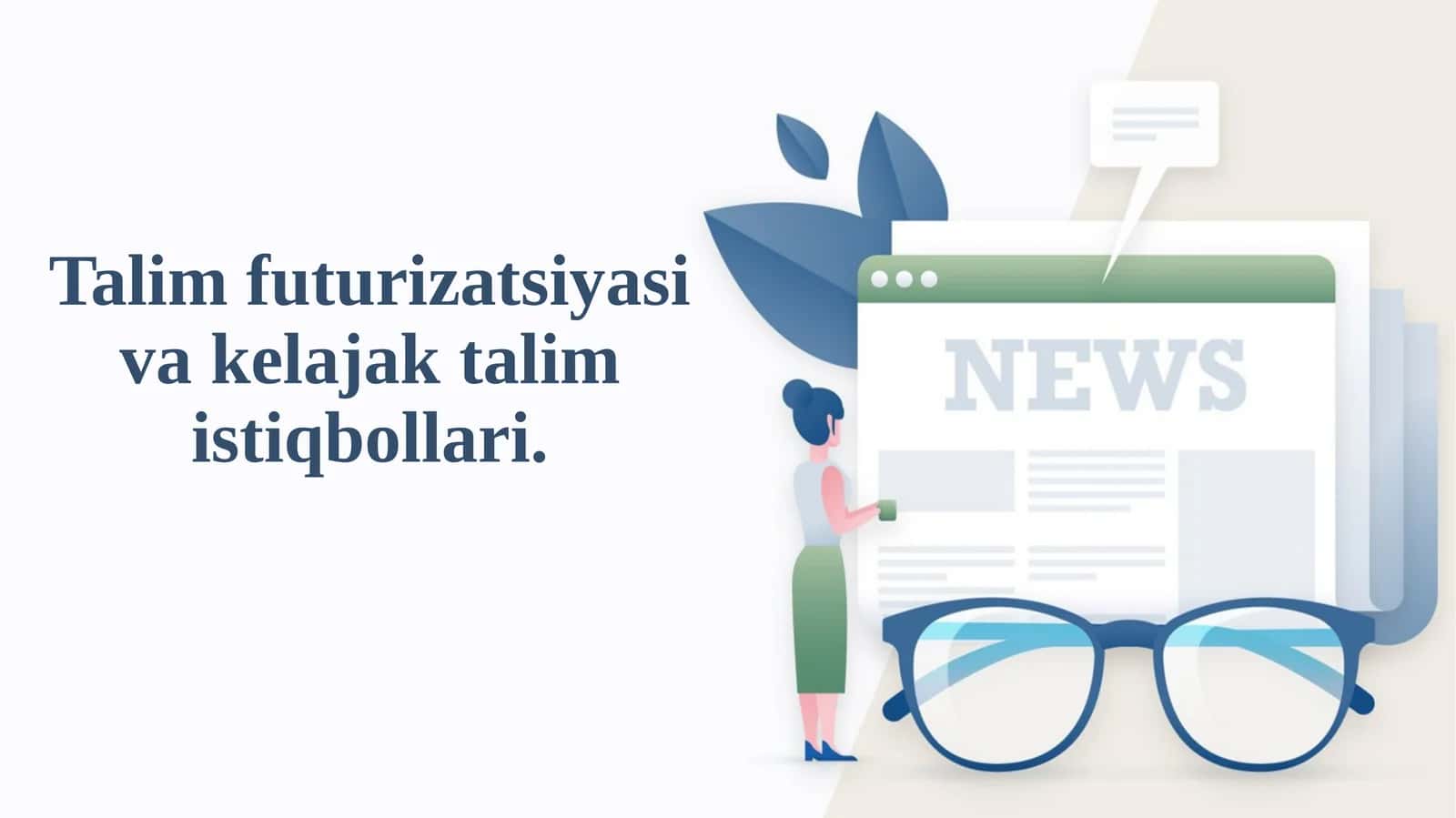 Ta'lim futurizatsiyasi va kelajak talim istiqbollari 1