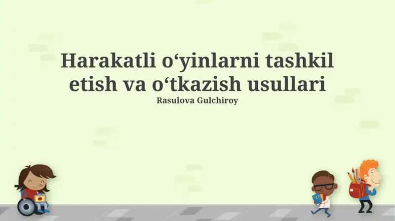 Harakatli oʻyinlarni tashkil etish va oʻtkazish usullari 1