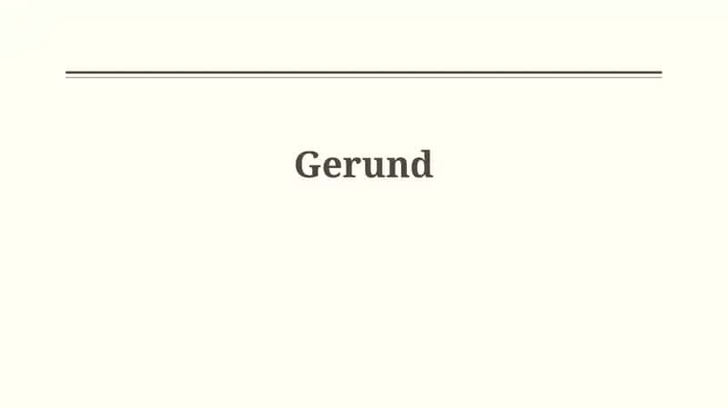 Understanding Gerunds 1