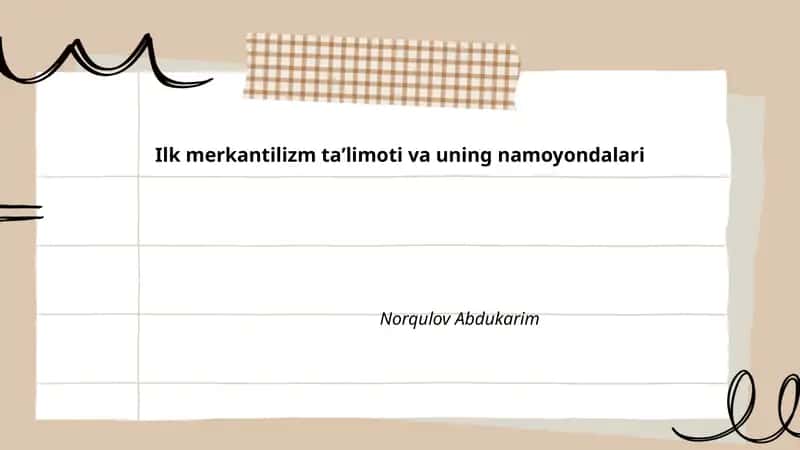 Ilk merkantilizm taʼlimoti va uning namoyondalari by Norqulov Abdukarim 1