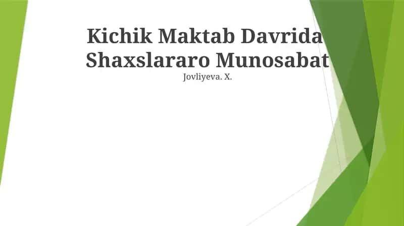 Kichik Maktab Davrida Shaxslararo Munosabat 1
