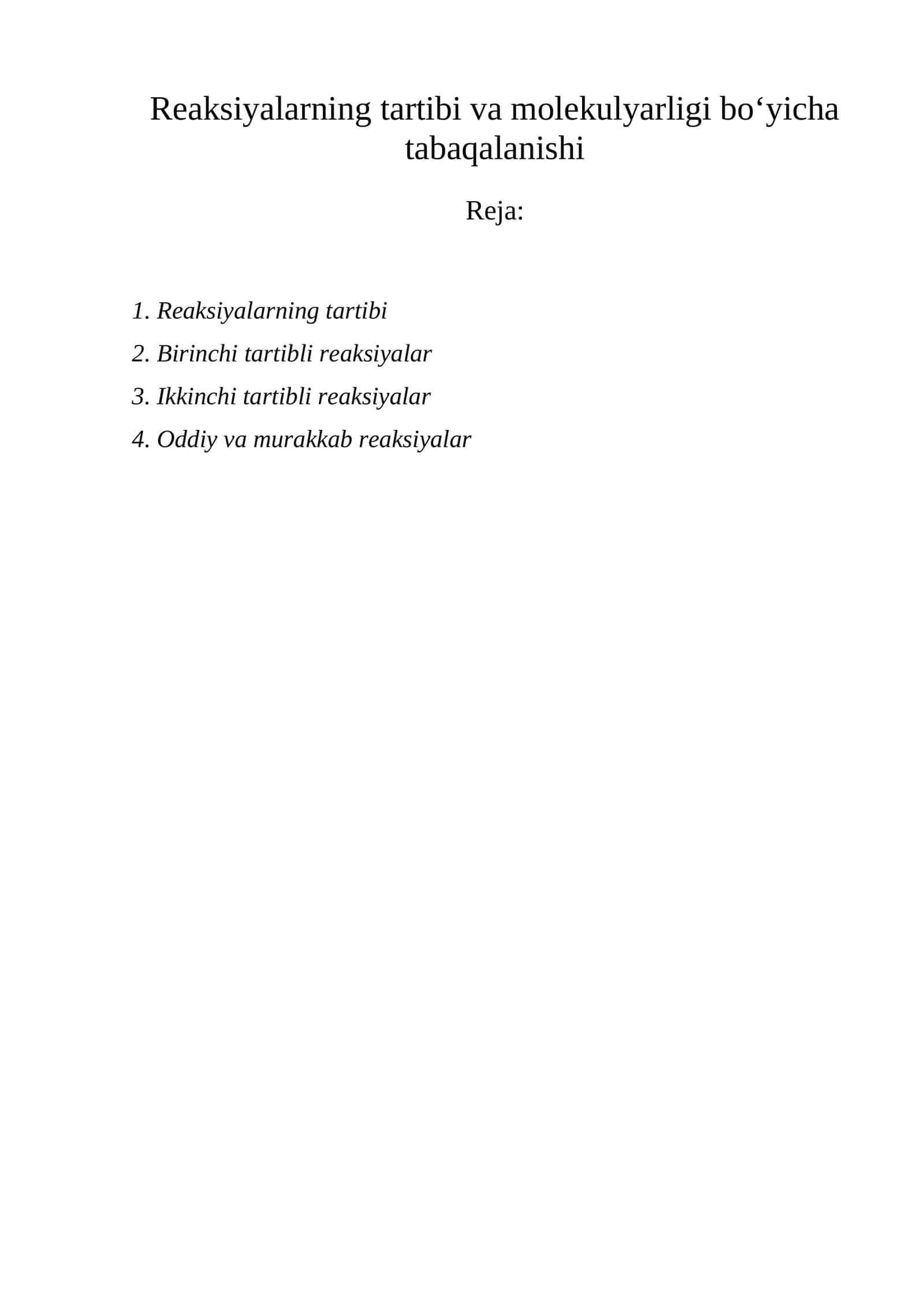 Reaksiyalarning tartibi va molekulyarligi bo'yi 1