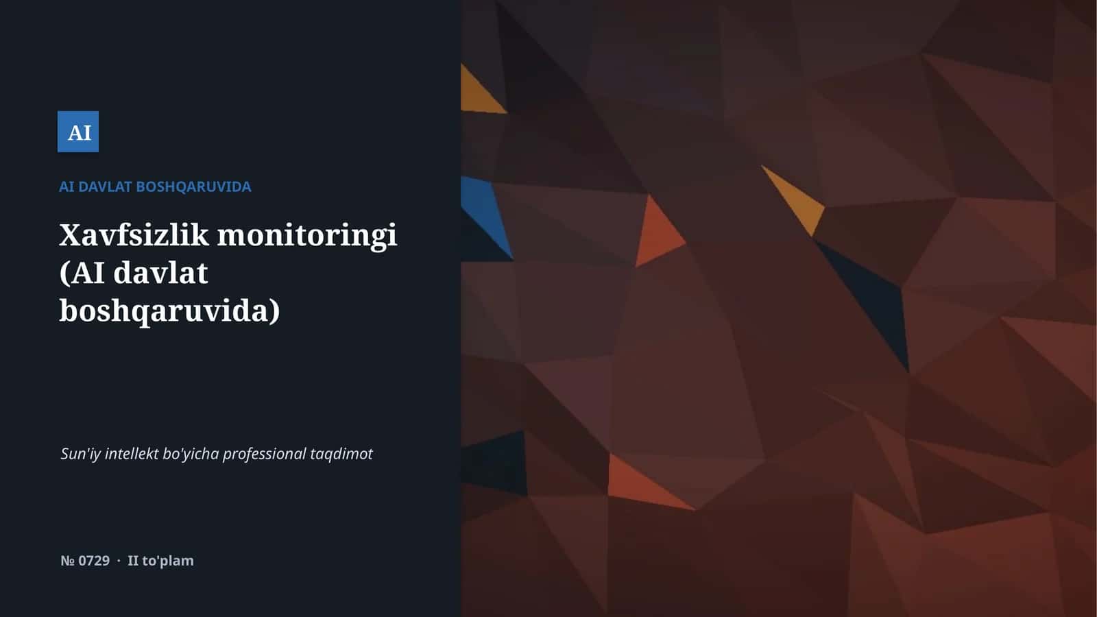 Xavfsizlik monitoringi (AI davlat boshqaruvida) 1