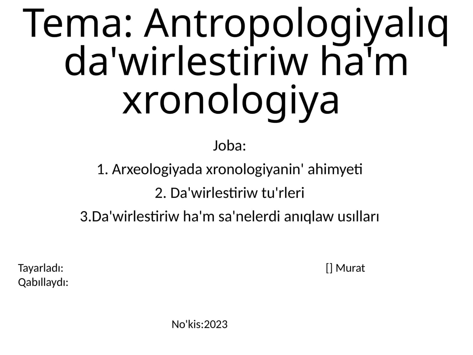Antropologiyalıq da'wirlestiriw ha'm xronologiya 1