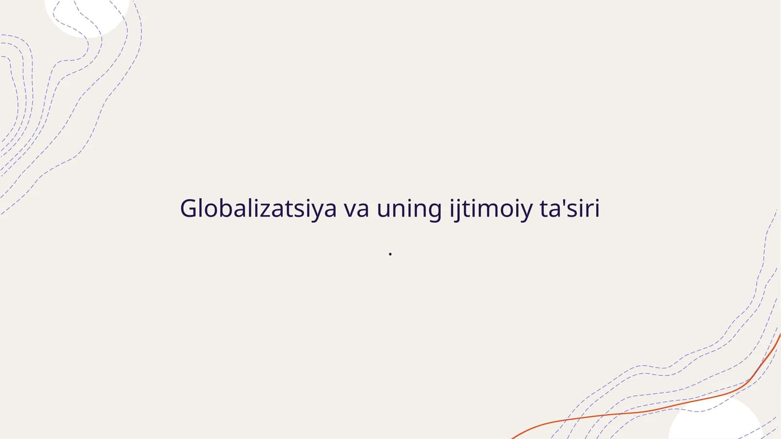 Globalizatsiya va uning ijtimoiy ta'siri 1