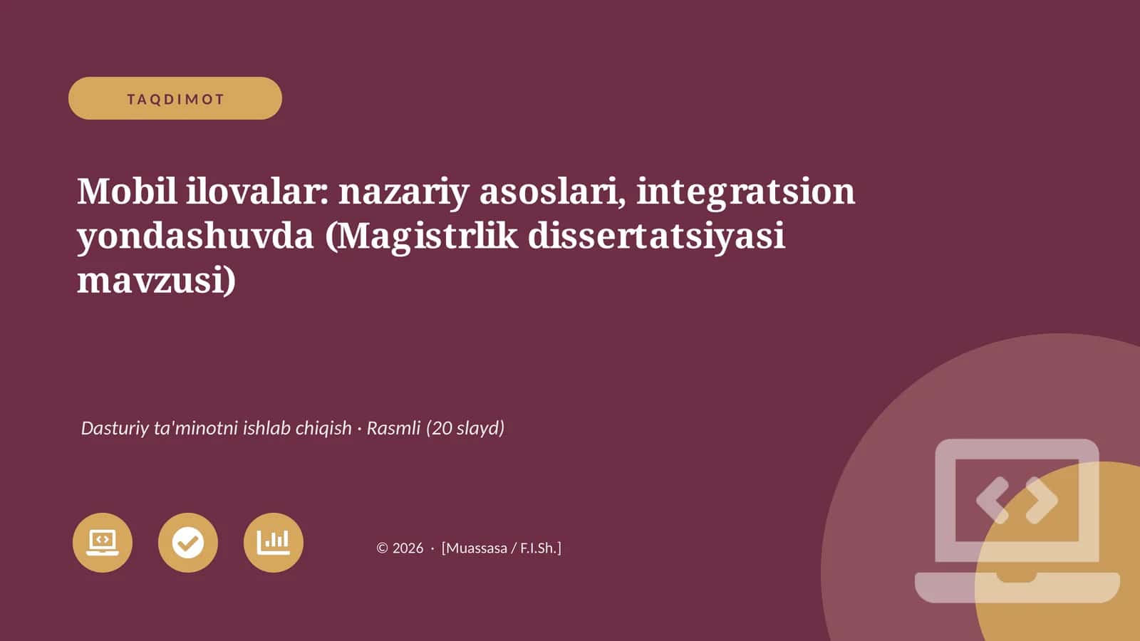 Mobil ilovalar: nazariy asoslari, integratsion yondashuvda (Magistrlik dissertatsiyasi mavzusi) 1