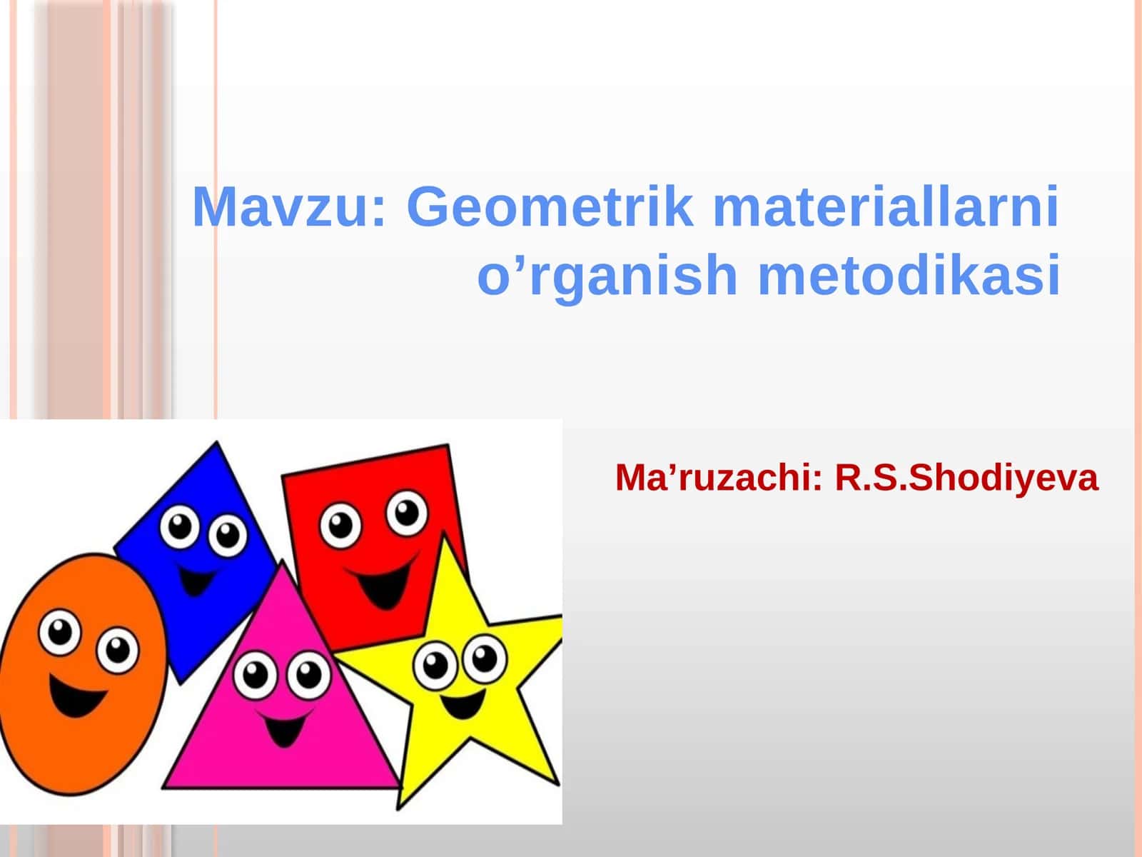 Geometrik materiallarni o‘rganish metodikasi 1