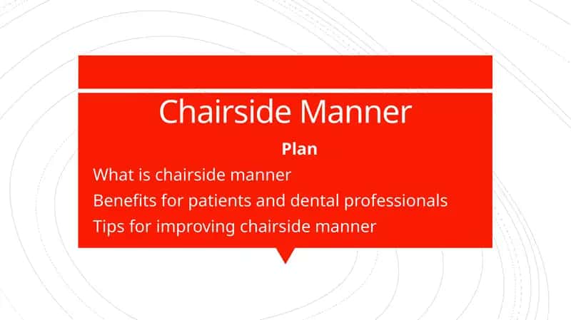 Chairside Manner 1