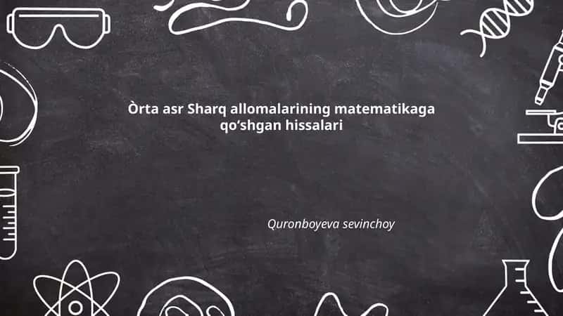 Al-Xorazmiy va algebra yoʻnalishining vujudga kelishi 1