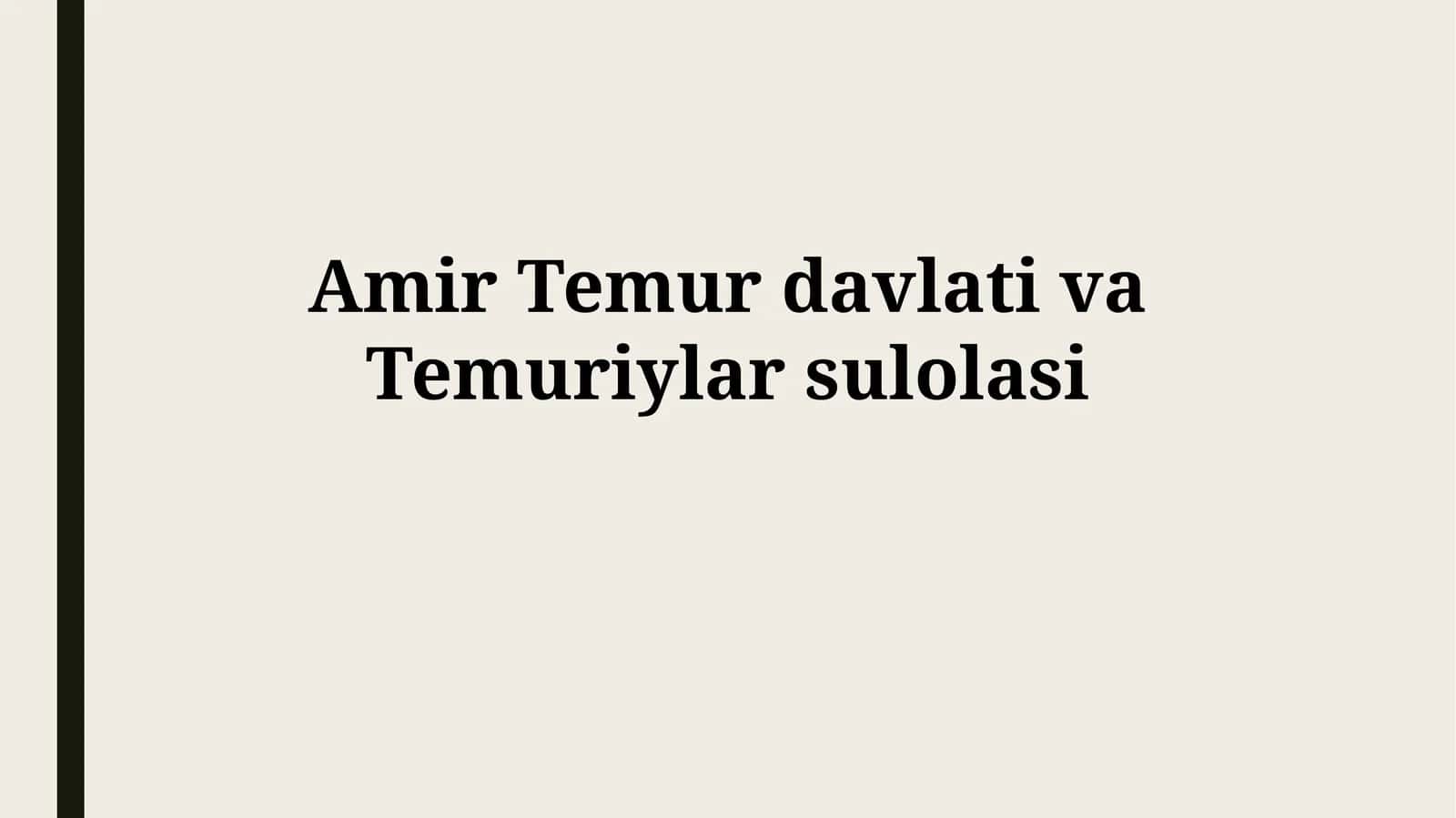 Temuriylar davlati va Temuriylar sulolasi 1