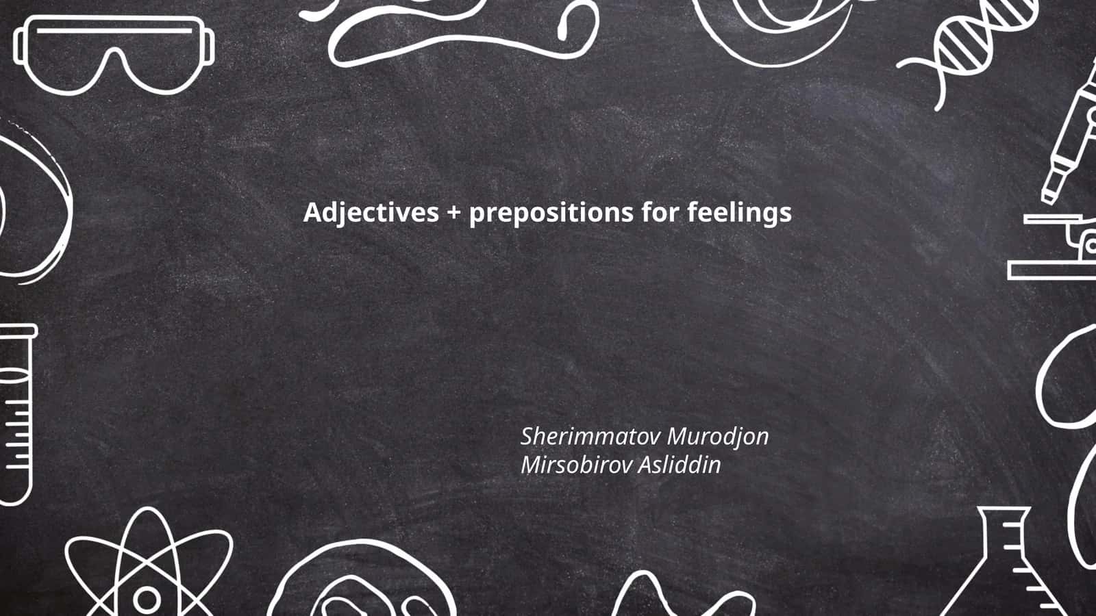 Adjectives + prepositions for feelings 1