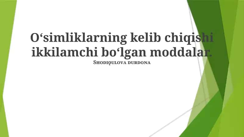 Oʻsimliklarning ikkilamchi metabolitlari (OIM) 1
