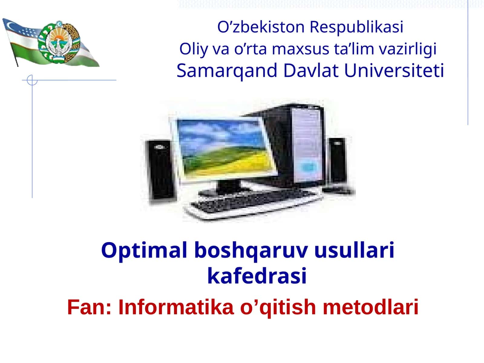 Informatika o’qitish metodlari 1