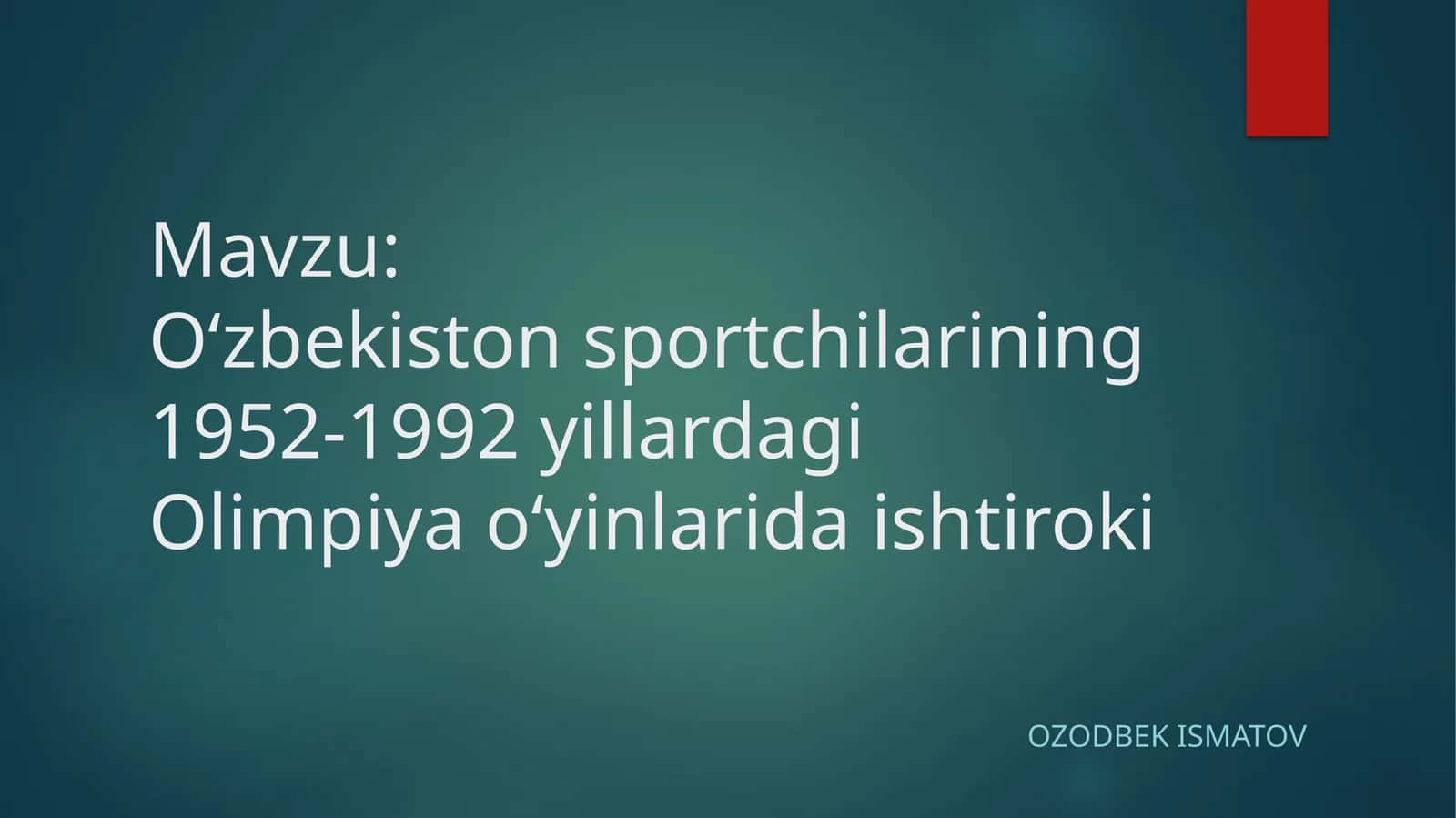 Oʻzbekistonsportchilarining1952-1992yillardagiOlimpiyaoʻyinlaridaishtiroki 1