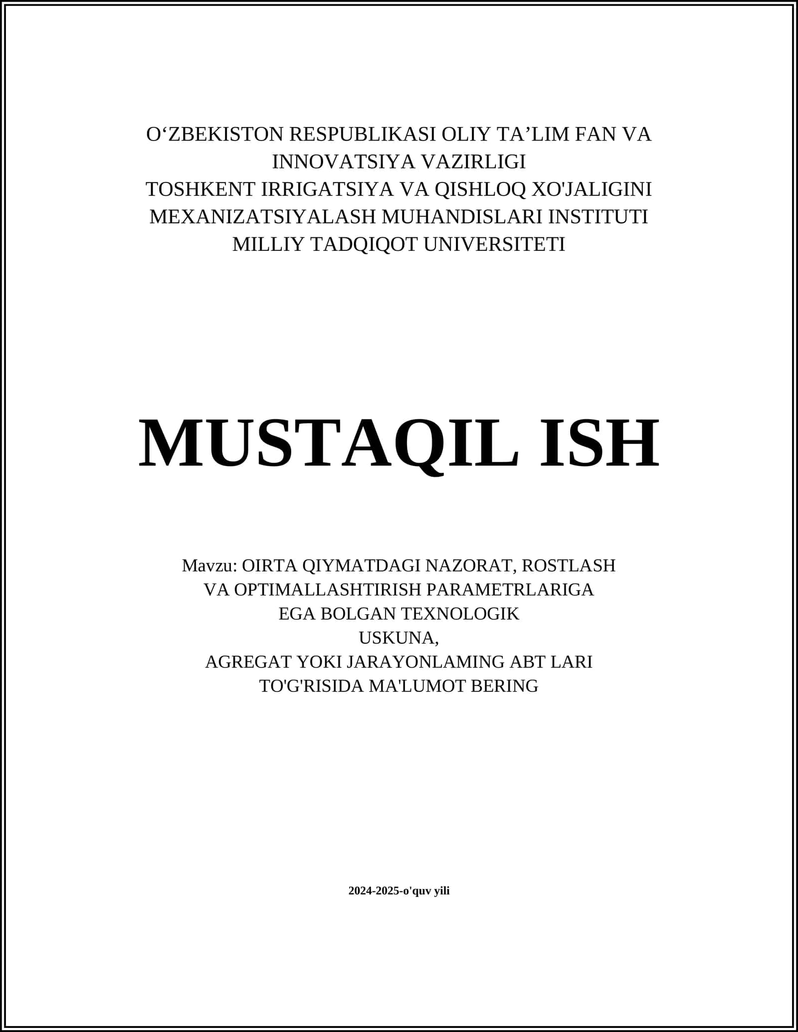 OIRTA QIYMATDAGI NAZORAT, ROSTLASH VA OPTIMALLASHTIRISH PARAMETRLARIGA EGA BOLGAN TEXNOLOGIK USKUNA 1