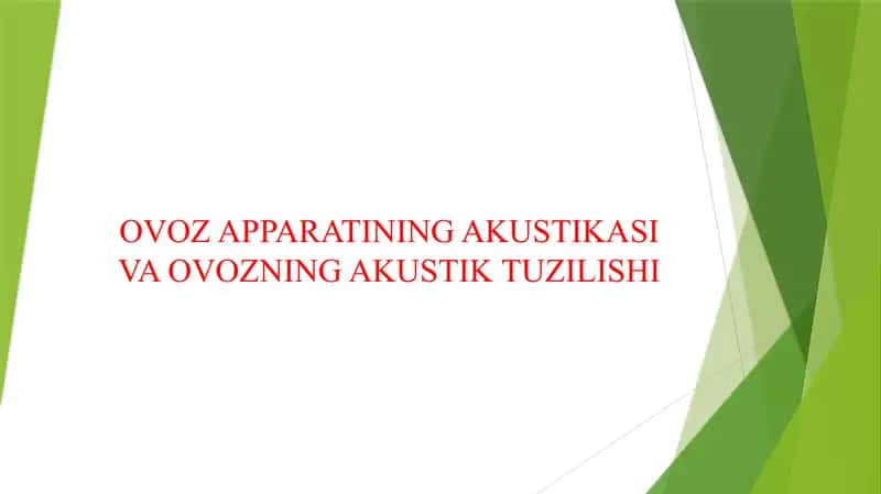 OVOZ APPARATINING AKUSTIKASI VA OVOZNING AKUSTIK TUZILISHI 1