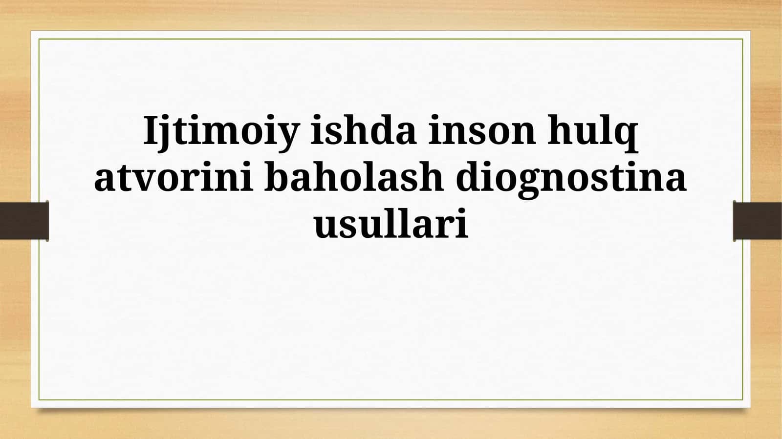 Ijtimoiy ishda inson hulq atvorini baholashdiognostinausullari 1