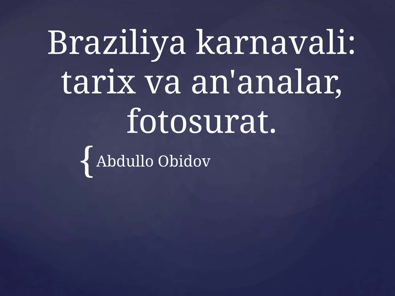 Braziliyakarnavali:tarixvaan'analar,fotosurat 1