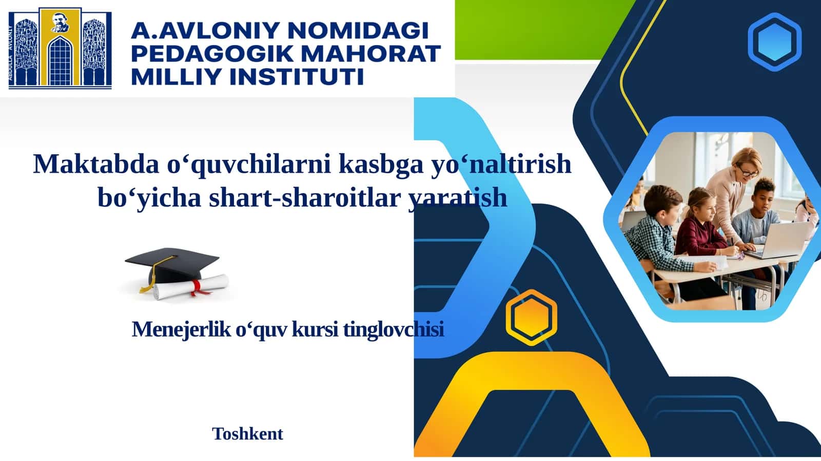 Maktabda o‘quvchilarni kasbga yo‘naltirish bo‘yicha shart-sharoitlar yaratish 1