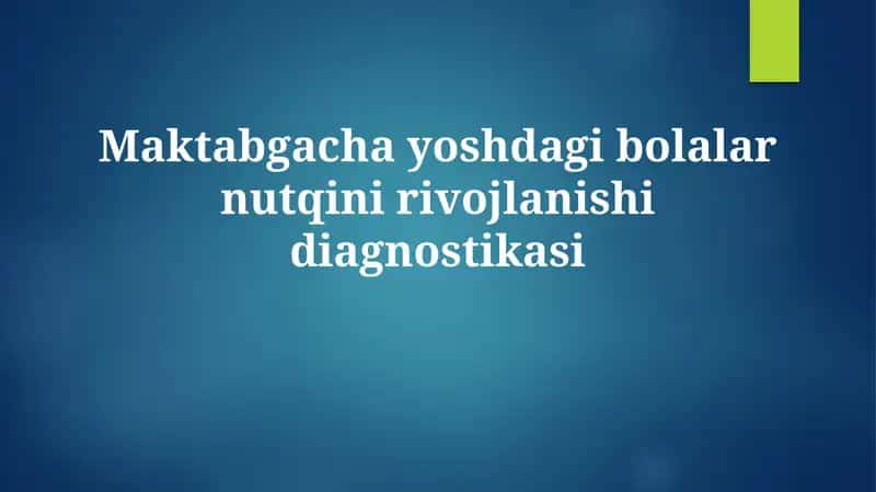 Maktabgacha yoshdagi bolalar nutqinirivojlanishidiagnostikasi 1
