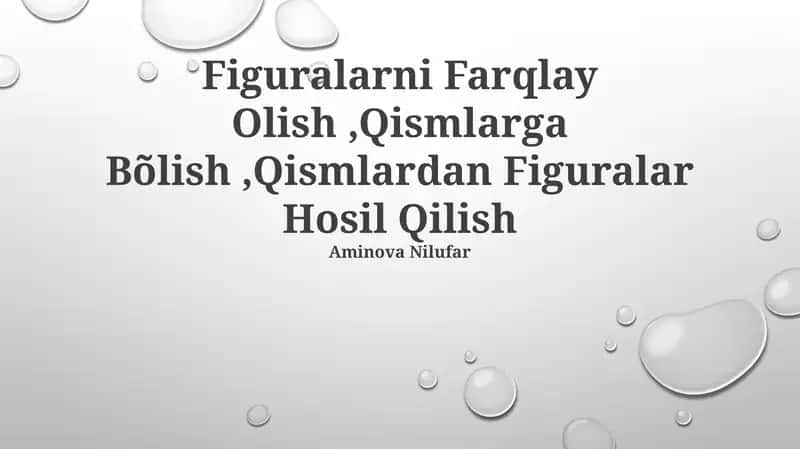 Figuralarni Farqlay Olish, Qismlarga Bõlish, Qismlardan Figuralar Hosil Qilish 1