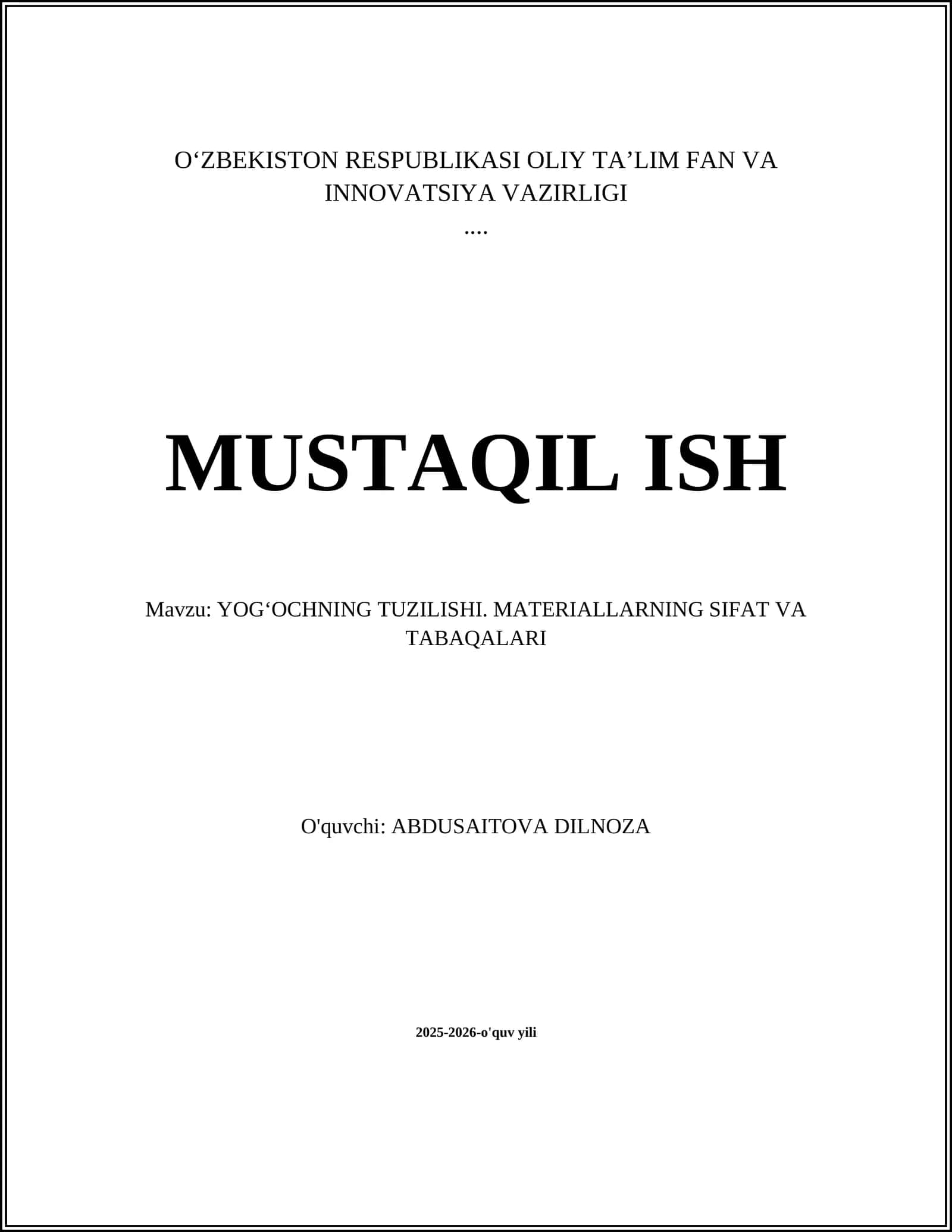 YOG‘OCHNING TUZILISHI. MATERIALLARNING SIFAT VA TABAQALARI 1
