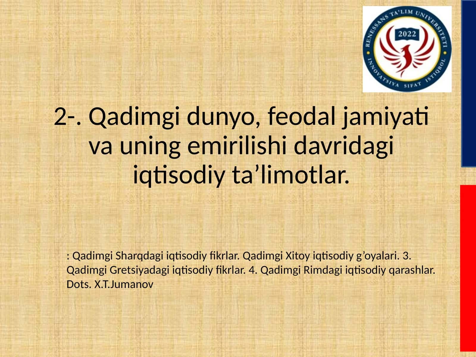 Qadimgi dunyo, feodal jamiyati va uning emirilishi davridagi iqtisodiy ta’limotlar 1