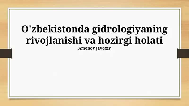 Oʻzbekistonda gidrologiyaning rivojlanishi va hozirgi holati 1