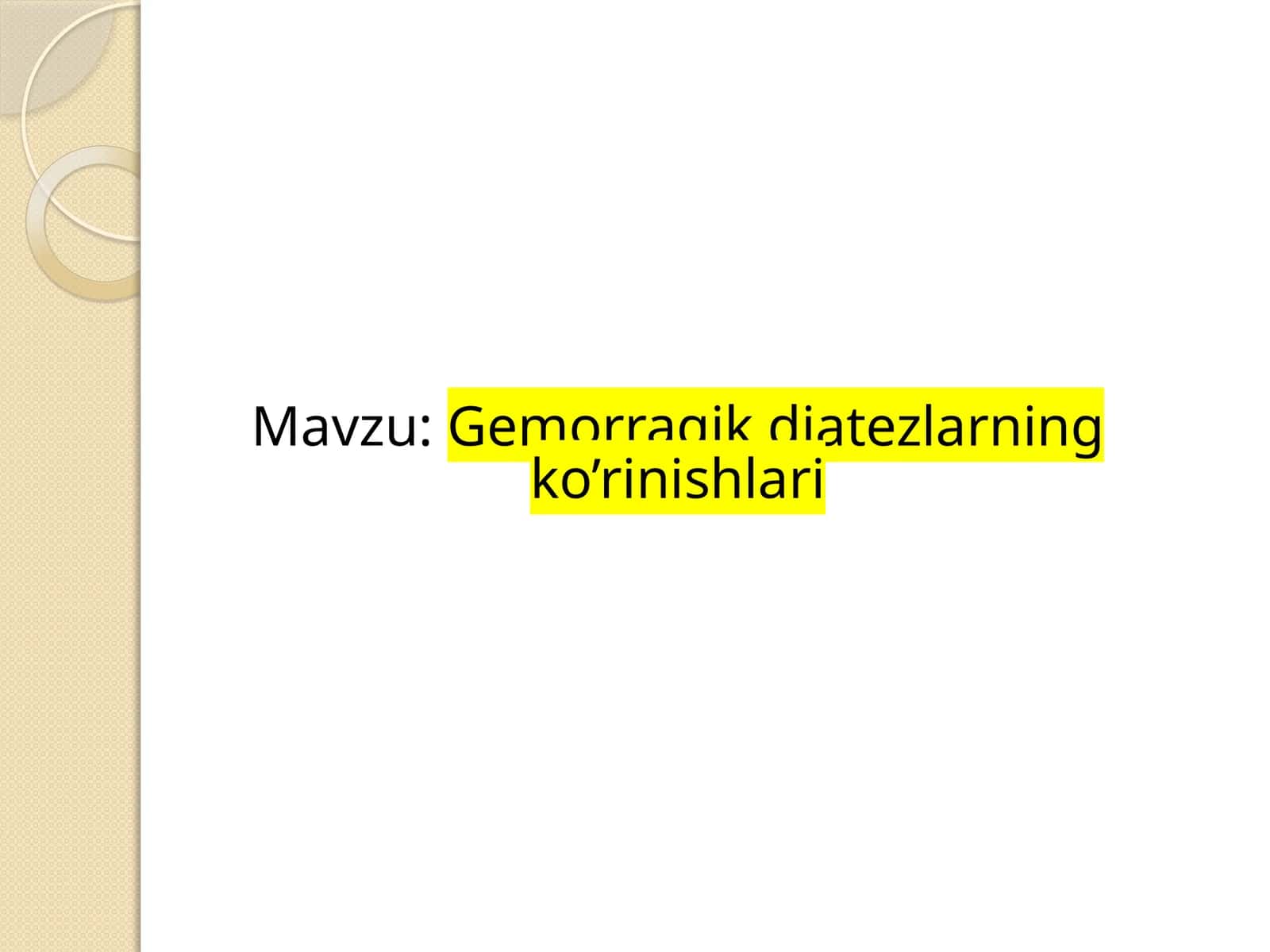 Gemorragikdiatezlarningko’rinishlari 1