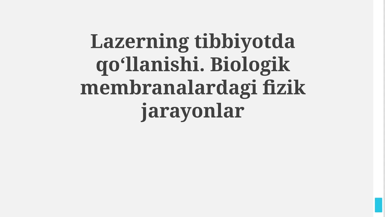 Lazerning tibbiyotda qo‘llanishi. Biologik membranalardagi fizik jarayonlar 1