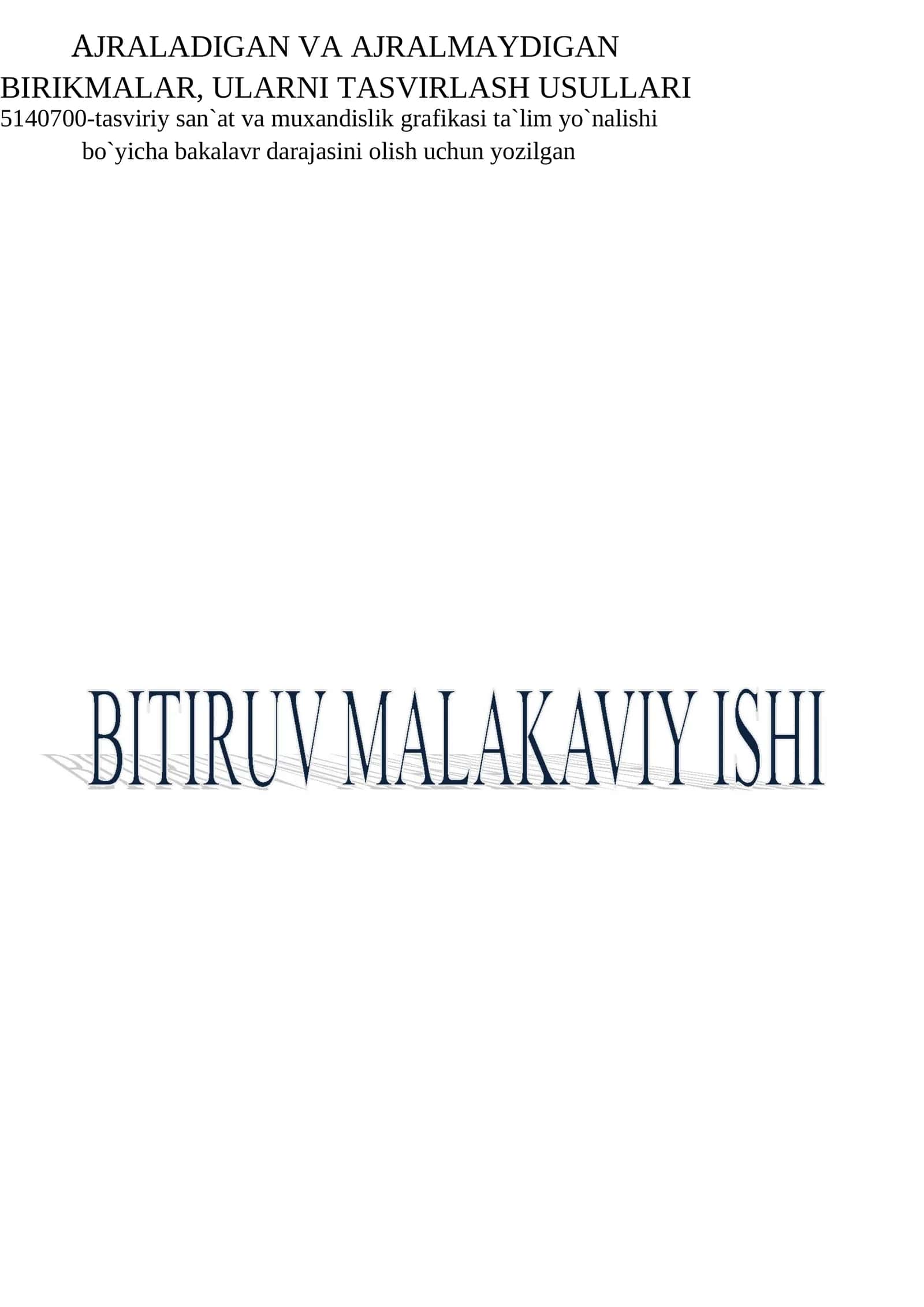AJRALADIGAN VA AJRALMAYDIGAN BIRIKMALAR, ULARNI TASVIRLASH USULLARI 1