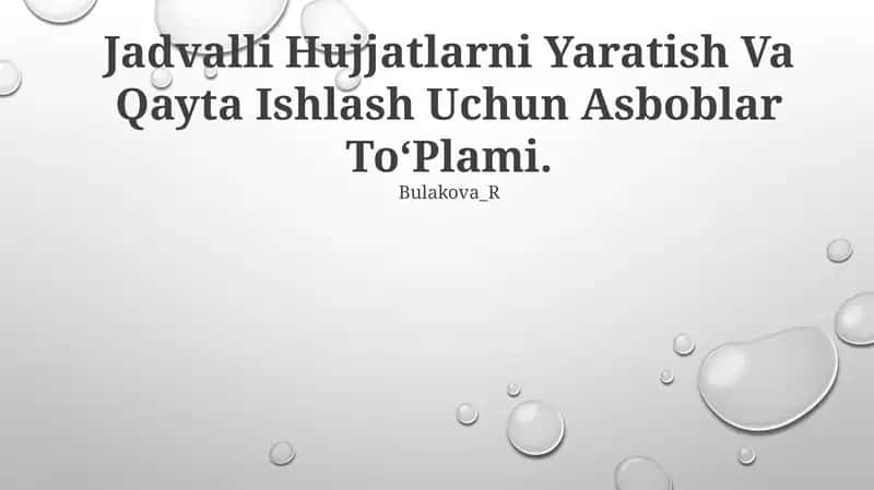 Jadvalli Hujjatlarni Yaratish Va Qayta Ishlash Uchun Asboblar ToʻPlami 1