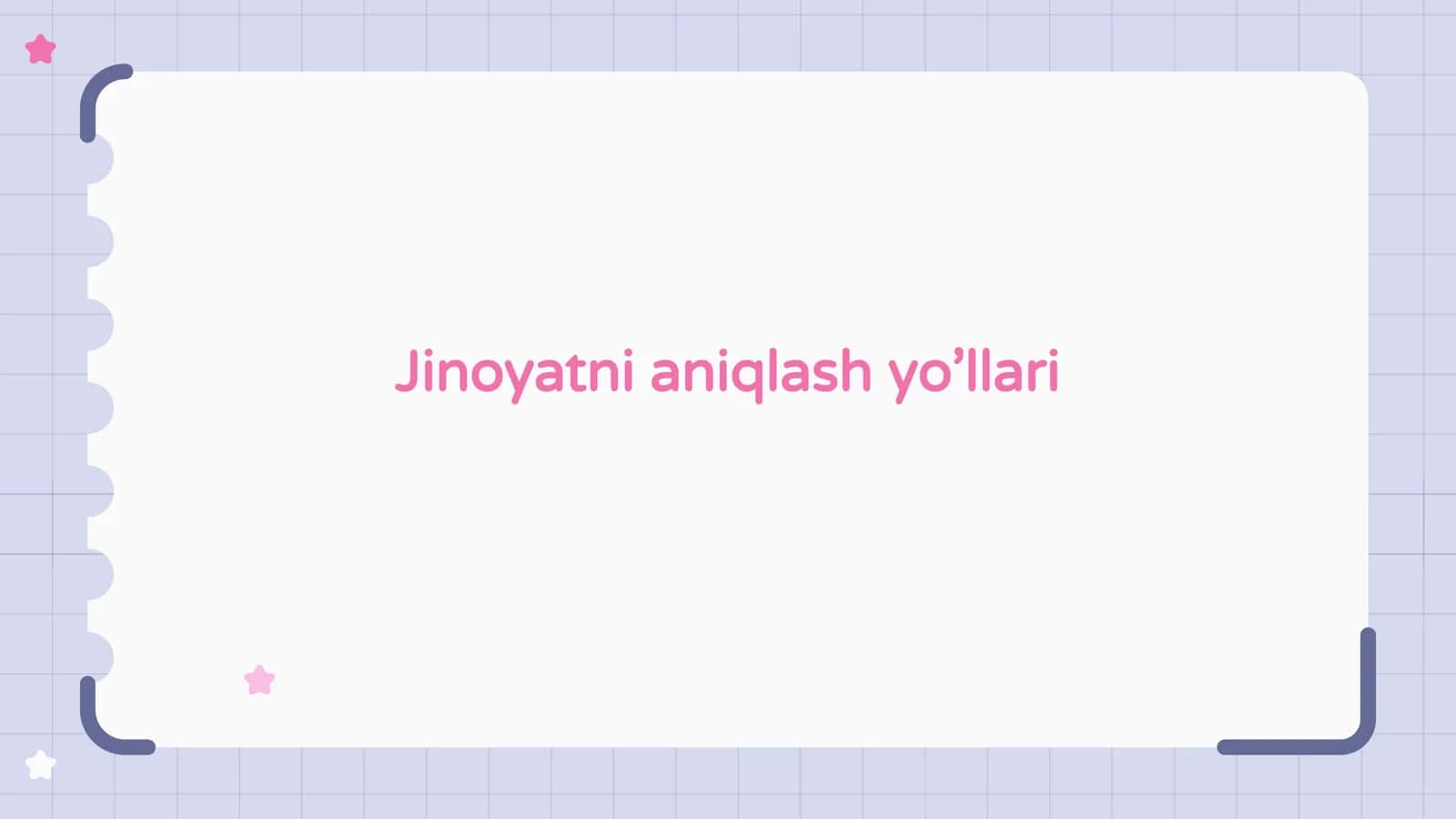 Jinoyatni aniqlash yo’llari 1