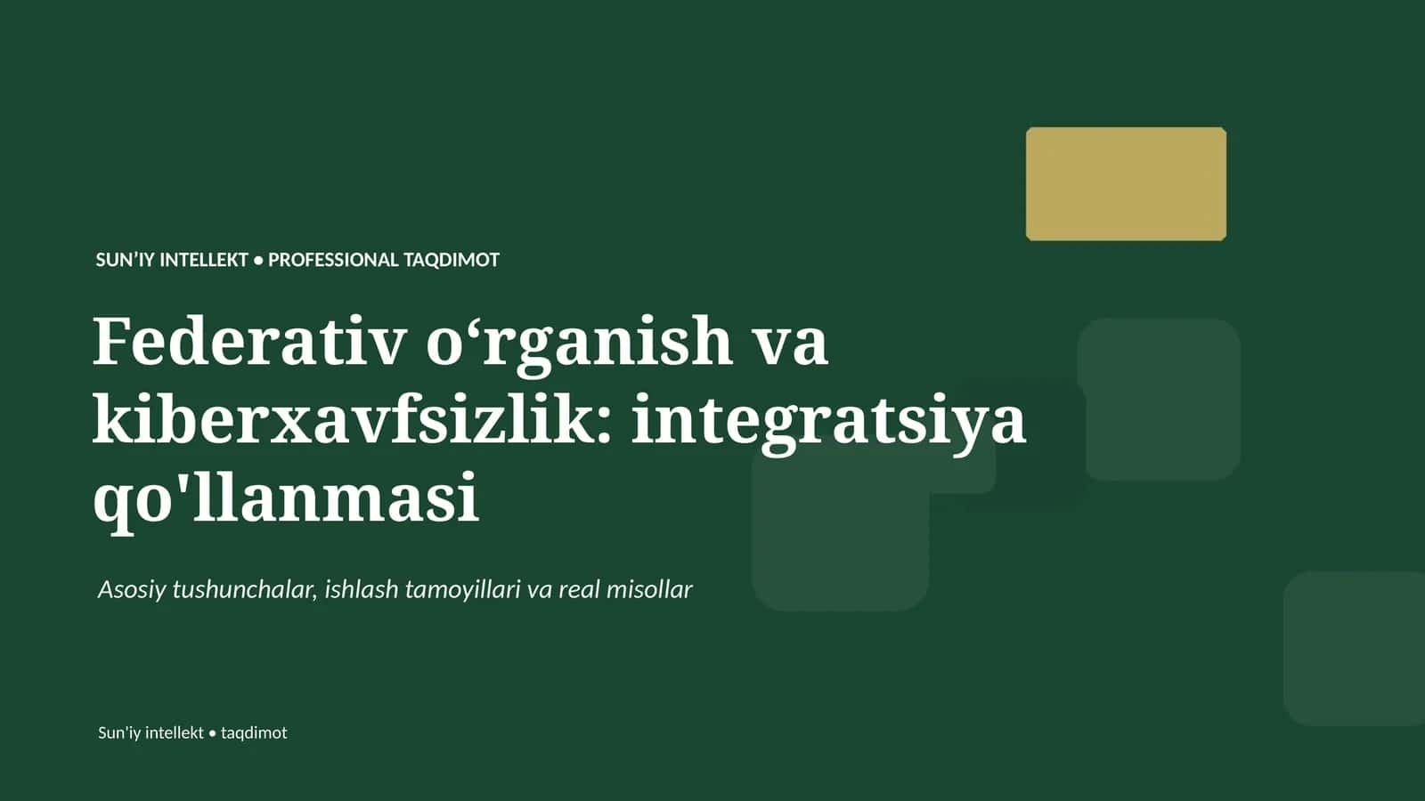 Federativ oʻrganish va kiberxavfsizlik: integratsiya qo'llanmasi 1