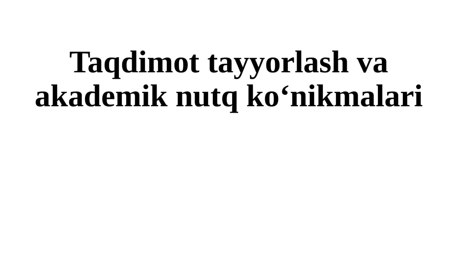 Taqdimottayyorlash va akademik nutq koʻnik malari 1
