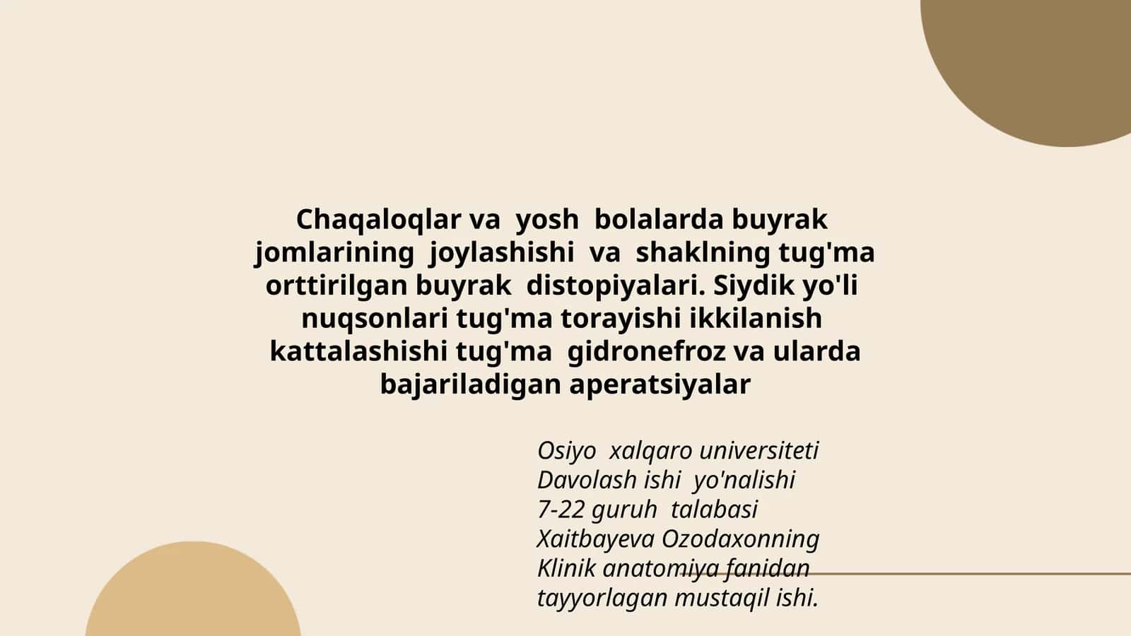 Chaqaloqlar va yosh bolalarda buyrak jomlarining joylashishi va shaklning tug'ma orttirilgan buyrak distopiyalari 1