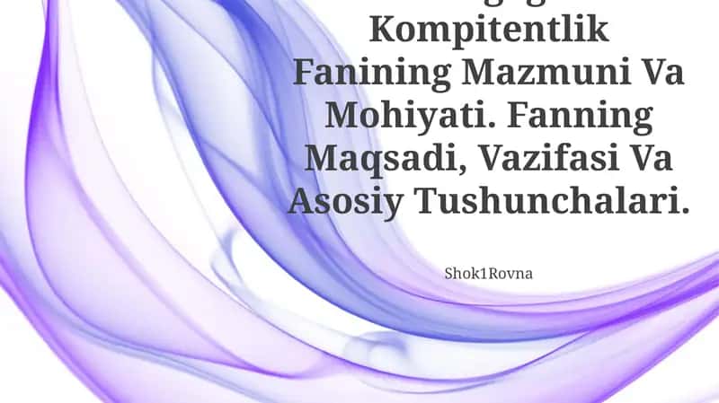 Pedagogik Kompitentlik Fanining Mazmuni Va Mohiyati 1