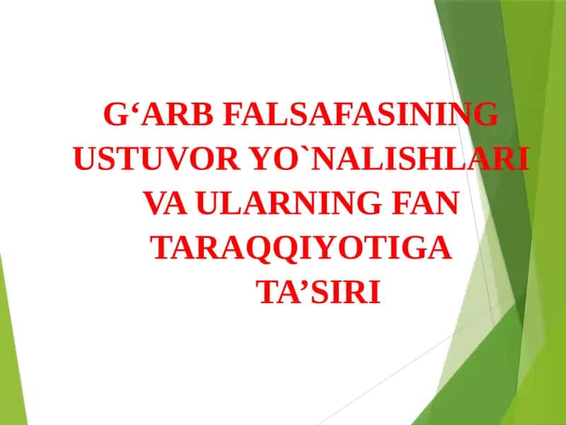 G‘ARB FALSAFASINING USTUVOR YO`NALISHLARI VA ULARNING FAN TARAQQIYOTIGA TA’SIRI 1