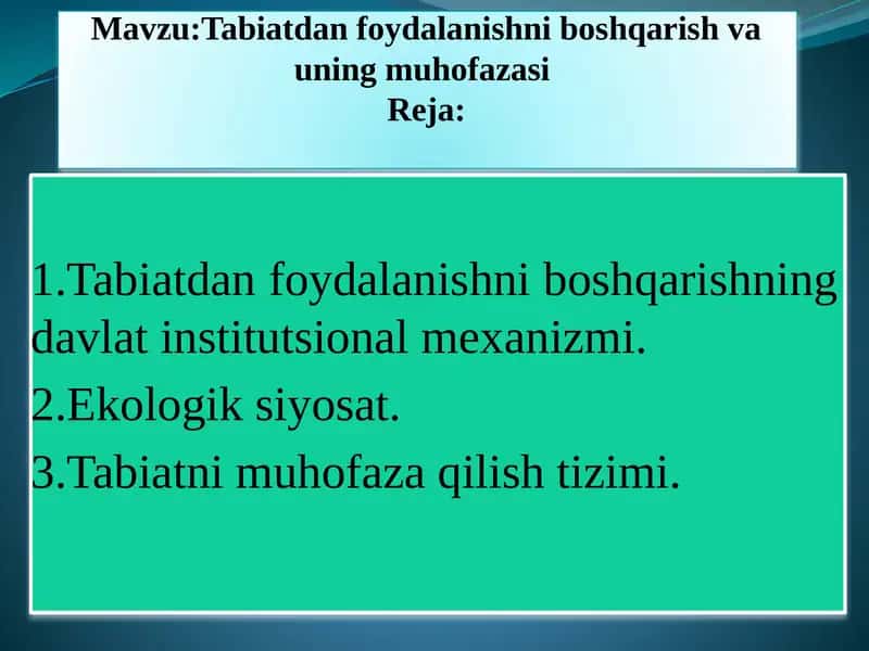 Tabiatdan foydalanishni boshqarish va uning muhofazasi 1