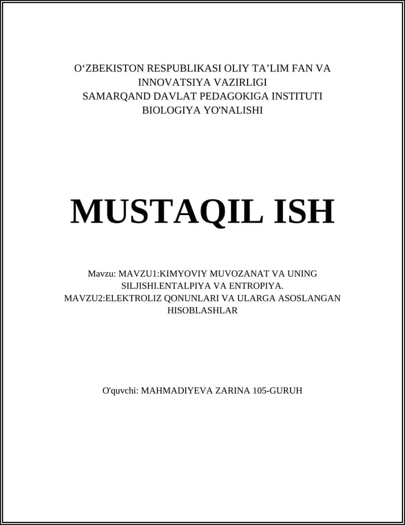 MAVZU1:KIMYOVIY MUVOZANAT VA UNING SILJISHI.ENTALPIYA VA ENTROPIYA 1