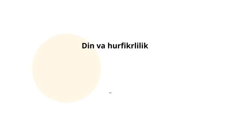 Din va hurfikrlilik: tushuncha va nazariy asoslar 1