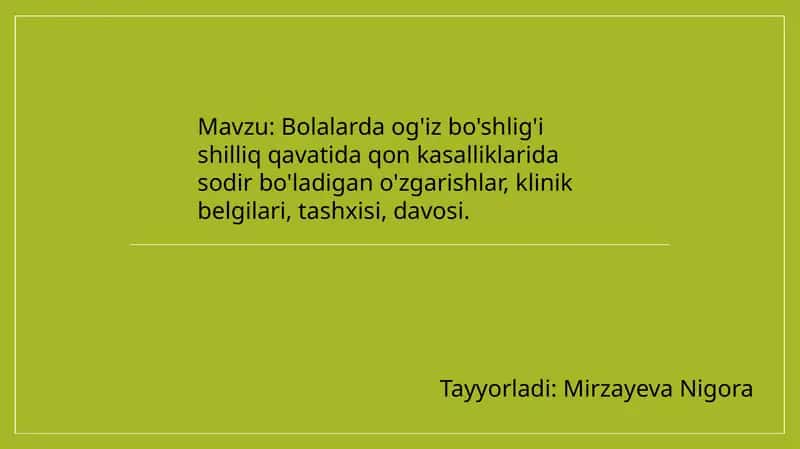 Bolalarda og'iz bo'shlig'i shilliq qavati 1