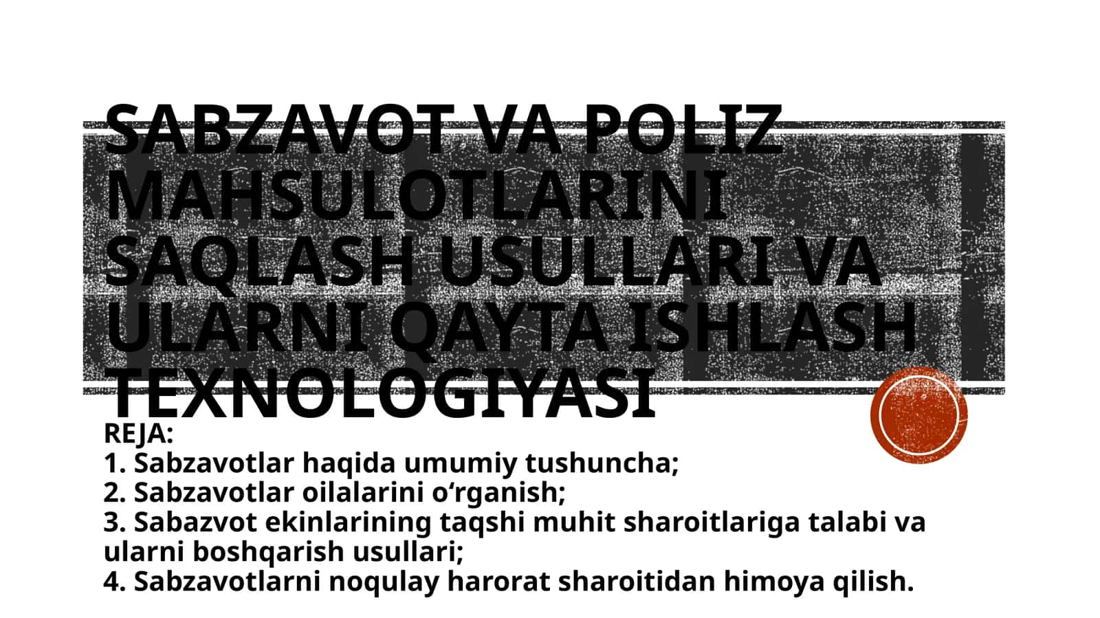 SABZAVOT VA POLIZ MAHSULOTLARINISAQLASHUSULLARIVA ULARNI QAYTA ISHLASH TEXNOLOGIYASI 1